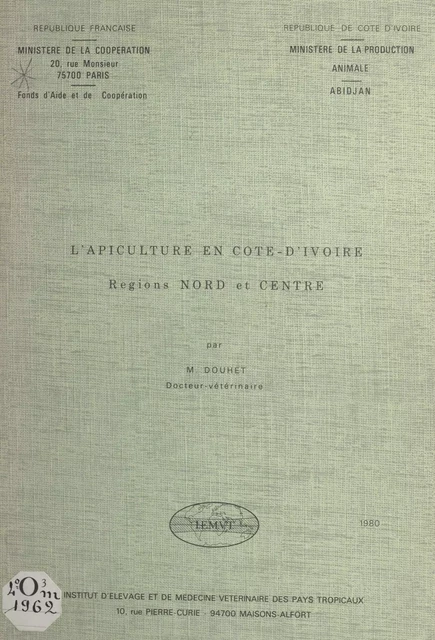 L'apiculture en Côte-d'Ivoire - Marc Douhet - FeniXX réédition numérique