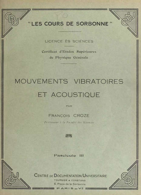 Mouvements vibratoires et acoustique (3) - François Croze - FeniXX réédition numérique