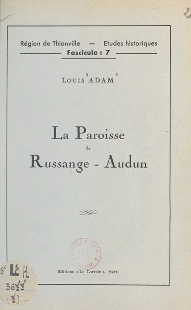 La paroisse de Russange-Audun - Louis Adam - FeniXX réédition numérique