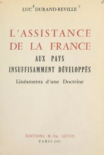 L'assistance de la France aux pays insuffisamment développés - Luc Durand-Réville - FeniXX réédition numérique