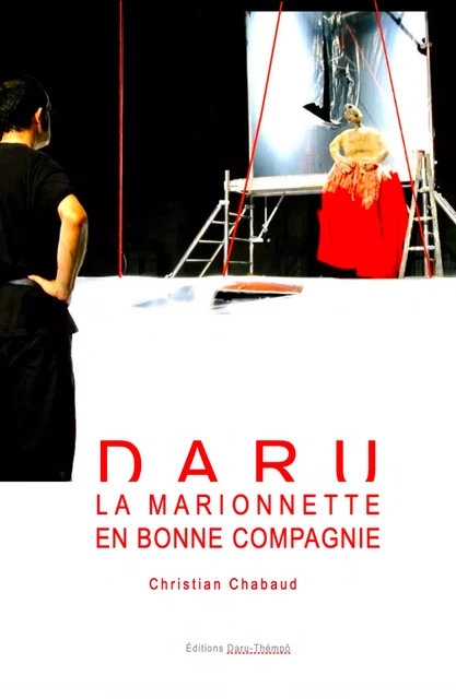 DARU, la marionnette en bonne compagnie - Christian Chabaud - Bruit Blanc