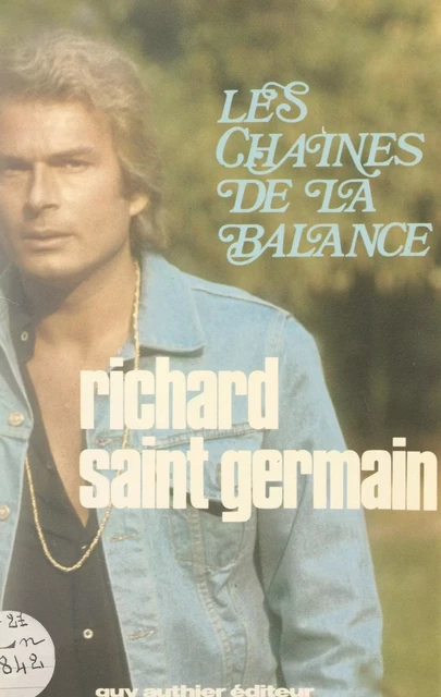 Les chaînes de la balance - Richard Saint-Germain - FeniXX réédition numérique