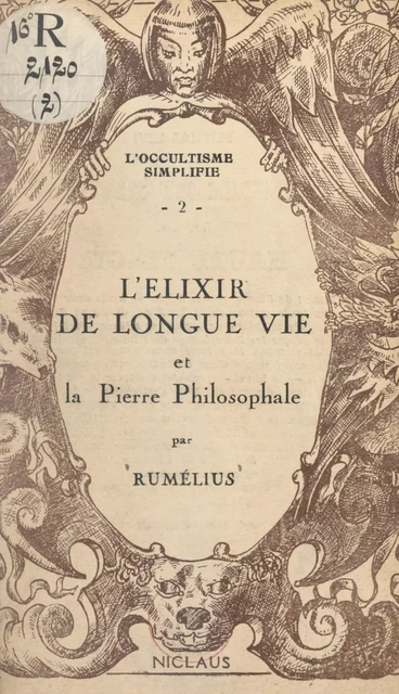 L'élixir de longue vie et la pierre philosophale -  Rumélius - FeniXX réédition numérique