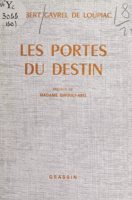 Les portes du destin - Robert Gavrel de Loupiac - FeniXX réédition numérique