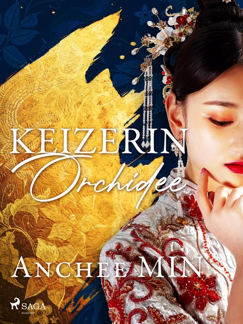 Keizerin Orchidee - Anchee Min - Saga Egmont International