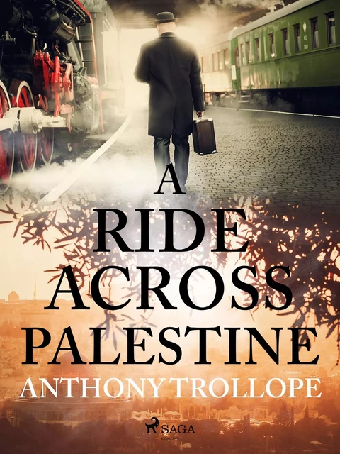 A Ride Across Palestine - Anthony Trollope - Saga Egmont International