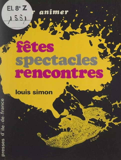 Pour animer fêtes, spectacles, rencontres - Louis Simon - FeniXX réédition numérique