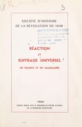 Réaction et suffrage universel en France et en Allemagne