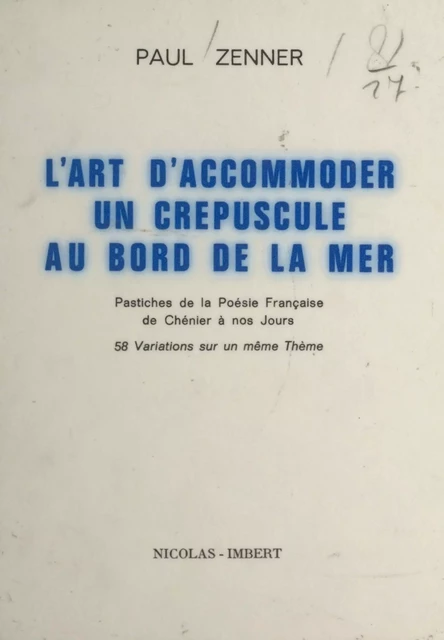 L'art d'accommoder un crépuscule au bord de la mer - Paul Zenner - FeniXX réédition numérique