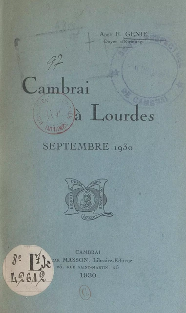 Cambrai à Lourdes - F. Génie - FeniXX réédition numérique