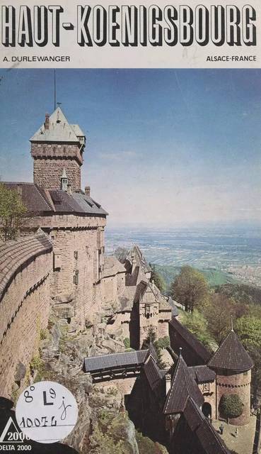 Haut-Koenigsbourg - Armand Durlewanger - FeniXX réédition numérique