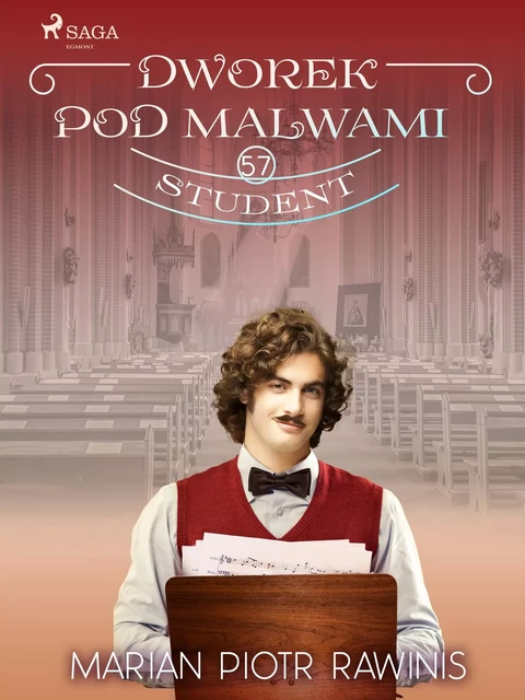 Dworek pod Malwami 57 - Student - Marian Piotr Rawinis - Saga Egmont International