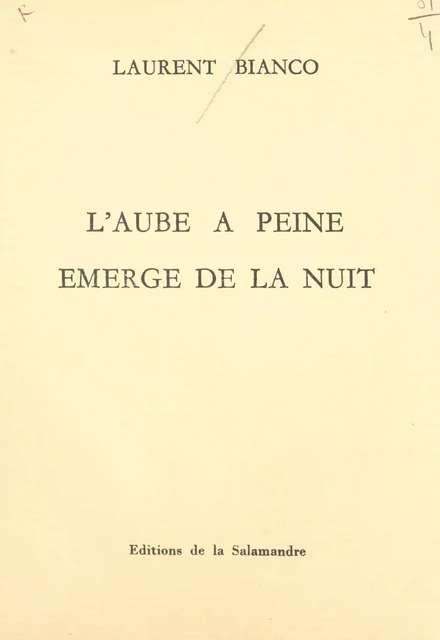 L'aube à peine émerge de la nuit - Laurent Bianco - FeniXX réédition numérique