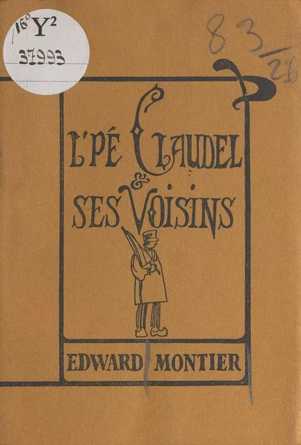 L'Pé Claudel et ses voisins - Edward Montier - FeniXX réédition numérique