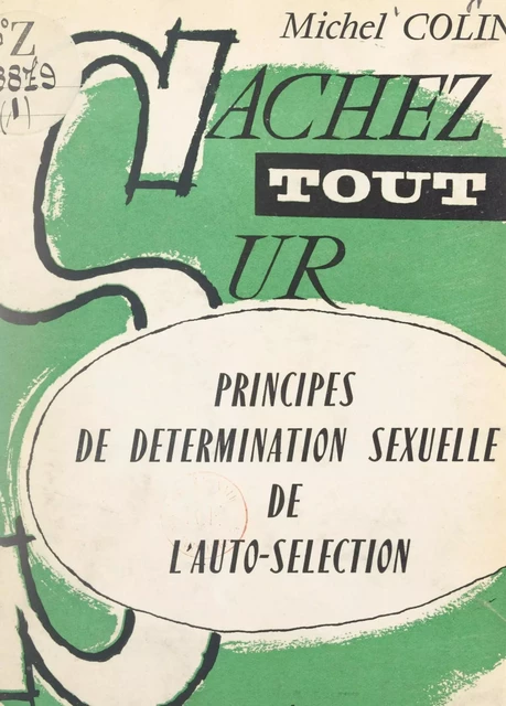 Principes de détermination sexuelle de l'auto-sélection - Michel Colin - FeniXX réédition numérique