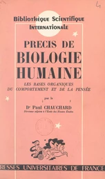 Précis de biologie humaine : les bases organiques du comportement et de la pensée