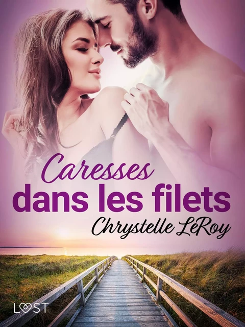 Caresses dans les filets - Une nouvelle érotique - Chrystelle Leroy - Saga Egmont French