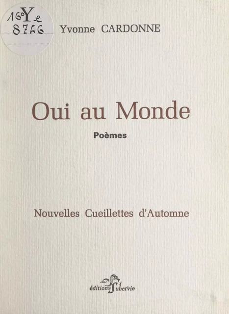 Oui au monde - Yvonne Cardonne - FeniXX réédition numérique