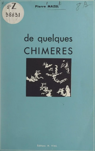 De quelques chimères - Pierre Mazel - FeniXX réédition numérique