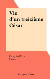 Vie d'un treizième César