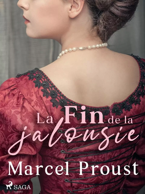 La Fin de la jalousie - Marcel Proust - Saga Egmont French