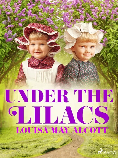 Under the Lilacs - Louisa May Alcott - Saga Egmont International