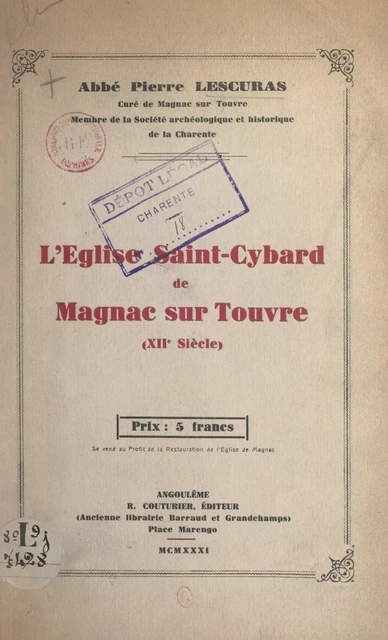 L'église Saint-Cybard de Magnac-sur-Touvre (XIIe siècle) - Pierre Lescuras - FeniXX réédition numérique