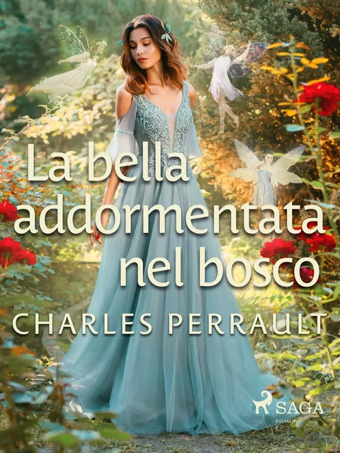 La bella addormentata nel bosco - Charles Perrault - Saga Egmont International