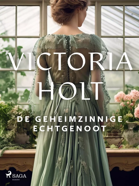 De geheimzinnige echtgenoot - Victoria Holt - Saga Egmont International