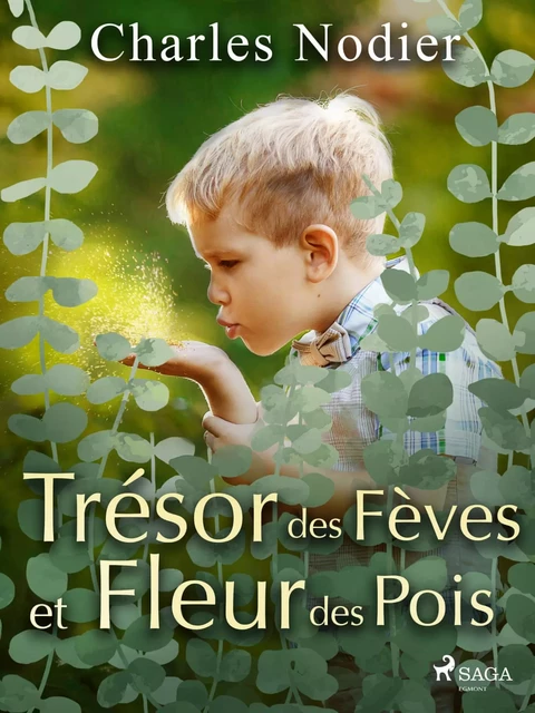 Trésor des Fèves et Fleur des Pois - Charles Nodier - Saga Egmont French