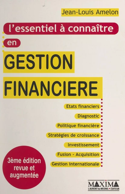 L'essentiel à connaître en gestion financière - Jean-Louis Amelon - FeniXX réédition numérique