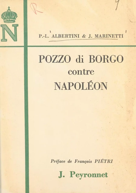 Pozzo di Borgo contre Napoléon - Paul-Louis Albertini, Joseph Marinetti - FeniXX réédition numérique