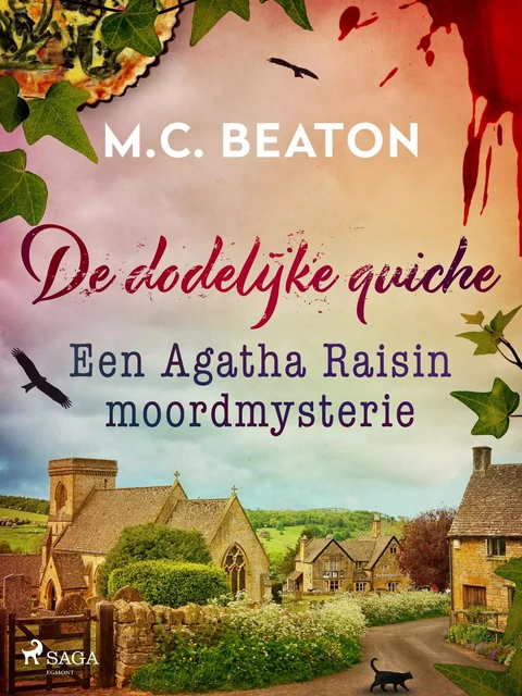 De dodelijke quiche - Agatha Raisin - M.C. Beaton - Saga Egmont International