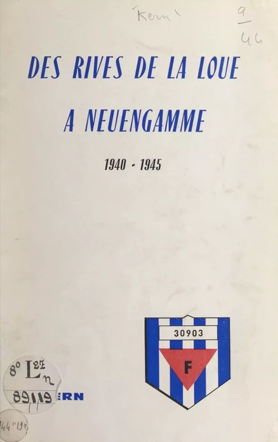 Des rives de la Loue à Neuengamme, 1940-1945 - Paul Kern - FeniXX réédition numérique