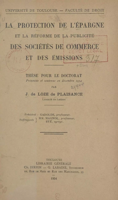 La protection de l'épargne et la réforme de la publicité des sociétés de commerce et des émissions - J. de Loze de Plaisance - FeniXX réédition numérique