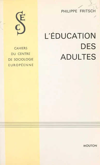 L'éducation des adultes - Philippe Fritsch - FeniXX réédition numérique