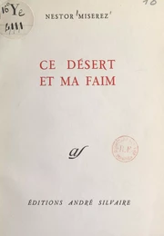 Ce désert et ma faim