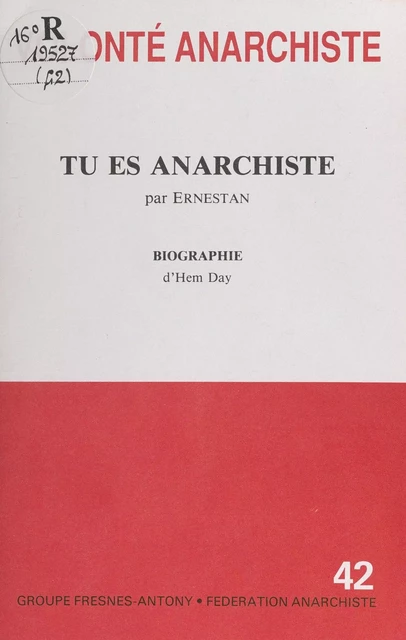 Tu es anarchiste -  Ernestan - FeniXX réédition numérique