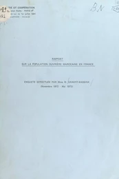 Rapport sur la population ouvrière marocaine en France (novembre 1972-mai 1973)