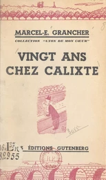 Vingt ans chez Calixte