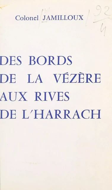 Des bords de la Vézère aux rives de l'Harrach - Léonard Jamilloux - FeniXX réédition numérique