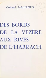 Des bords de la Vézère aux rives de l'Harrach