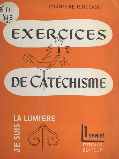 Exercices de catéchisme - René Ducasse - FeniXX réédition numérique