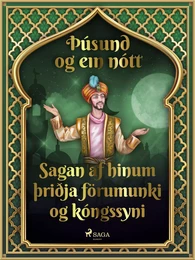 Sagan af hinum þriðja förumunki og kóngssyni (Þúsund og ein nótt 33)