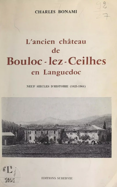 L'ancien château de Bouloc-lez-Ceilhes en Languedoc - Charles Bonami - FeniXX réédition numérique