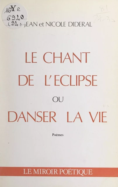 Le chant de l'eclipse - Jean Dideral, Nicole Dideral - FeniXX réédition numérique