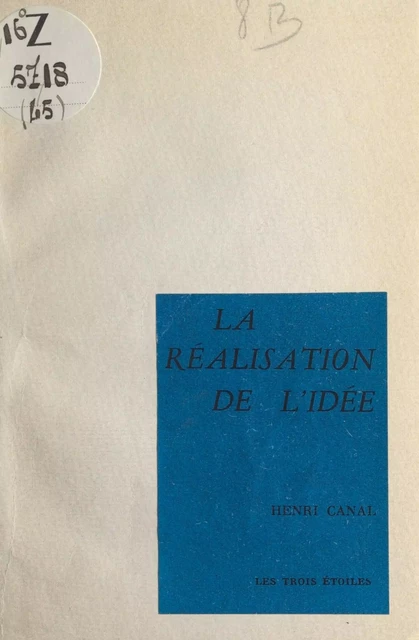 La réalisation de l'idée - Henri Canal - FeniXX réédition numérique