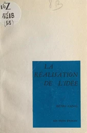 La réalisation de l'idée