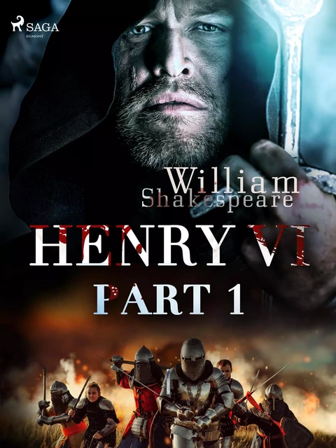 Henry VI, Part 1 - William Shakespeare - Saga Egmont International