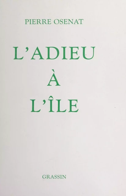 L'adieu à l'île - Pierre Osenat - FeniXX réédition numérique